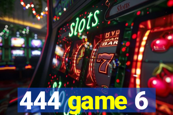 444 game 6